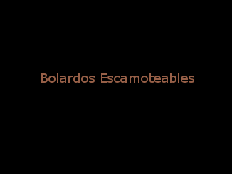 especialistas en bolardos escamoteables