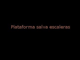 especialistas en plataformas salvaescaleras