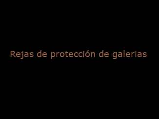 especialistas en protección de galerias